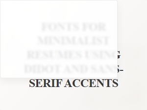Elegant Minimalist Resumes with Didot and Sans-Serif Accents